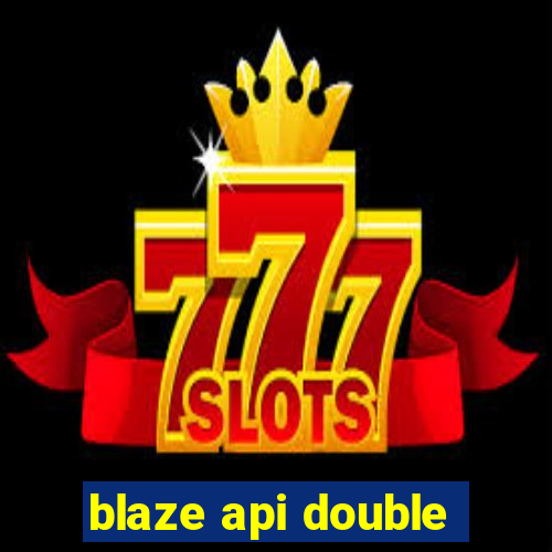 blaze api double